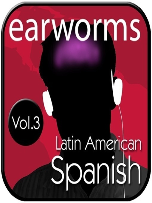 Title details for Rapid Spanish (Latin American), Volume 3 by Earworms Learning - Wait list